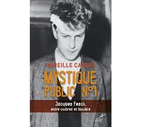 MYSTIQUE PUBLIC N° 1: Jacques Fesch, entre ombres et lumière