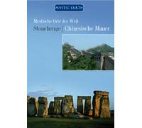 Mystische Orte der Welt - Stonehenge - Chinesische Mauer