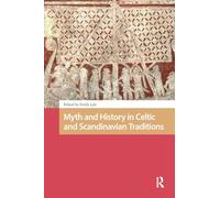 Myth and History in Celtic and Scandinavian Traditions – The Early Medieval North Atlantic