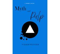 Myth and Pulp: A Modern Fantasy