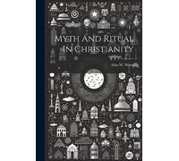 Myth And Ritual In Christianity