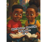 Myth Busters: Rise of the Real Builders Vol. 2 (The Ella Money Wisdom Series: Teaching Kids Stewardship, Saving, and Legacy-One Coin at a Time)
