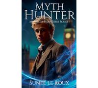 Myth Hunter: 1 (Mythical Menagerie (Complete Series))