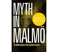 Myth in Malmö: The Tenth Inspector Anita Sundström Mystery (Inspector Anita Sundstrom Mysteries)