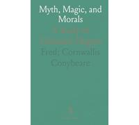 Myth, Magic, and Morals: A Study of Christian Origins