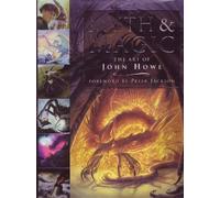 Myth & Magic: The Art of John Howe