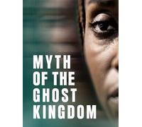 Myth of the Ghost Kingdom