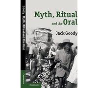 Myth, Ritual and the Oral