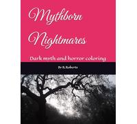 Mythborn Nightmares: Dark myth and horror coloring