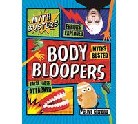 Mythbusters: Body Bloopers (Think Again!)
