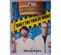 MythBustersTM: Don′t Try This at Home