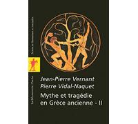 Mythe et tragédie en Grèce Ancienne - tome 2 (02) (Poches sciences)