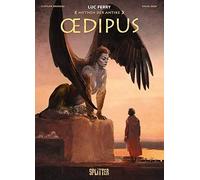 Luc Ferry, Clotilde Bruneau, Diego Oddi – Mythen der Antike: Ödipus – Graphic Novel – Hardback