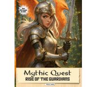 Mythic Quest: Rise of the Guardians (Mythic Quest Collection)