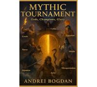 Mythic Tournament: Gods, Champions, Glory: 1