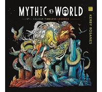 Mythic World: Colour Timeless Legends. Rosanes 9781912785599 Free Shipping.#