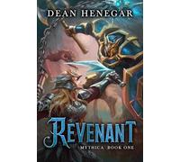 Mythica: Revenant: A LitRPG Adventure: 1