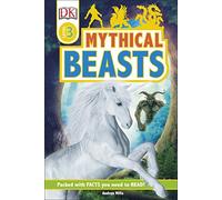 Mythical Beasts (DK Readers Level 3)