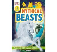 Mythical Beasts (DK Readers, Level 3)
