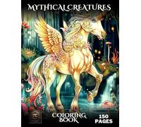 Mythical Creatures Coloring Book: Fantasy & Grayscale Coloring Pages of Aquatic & Dark Legendary Beings, Sea Serpents, Mermaids, Ghostly Spirits & ... stress (Fantasy Creatures Coloring Books)
