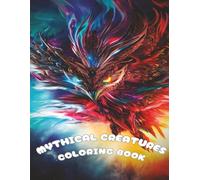 Mythical Creatures Graffiti Coloring Book: 30 Epic Street-Art Fantasy Designs | Dragons, Unicorns, ThunderBird, and More | Large 8.5” x 11” Pages for Bold Coloring Fun