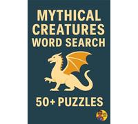 Mythical Creatures Word Search: 50+ Easy-to-Read Puzzles | 6x9 Book