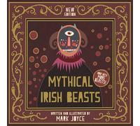 Mythical Irish Beasts: Now with More Beasts!