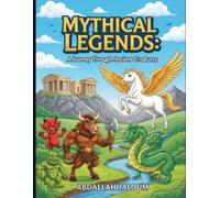 Mythical Legends: A Journey Through Ancient Creatures