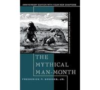Mythical Man Month and Other Essays on Software Engineering by Brooks New.