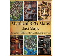 Mythical RPG Maps: Just Maps | Dungeons, Villages, Towns and Building Interiors Full Color (Table Top RPG Game Maps)