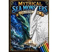 Mythical Sea Monsters Coloring Book (Dragons and Reptiles)