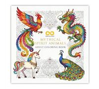 Mythical Spirit Animal Coloring Book for Adults: Symbolic Creatures and Fantasy Designs for Relaxation, Mindfulness, and Self-Discovery: Beautiful ... Inner Growth, focus and Creative Meditation.