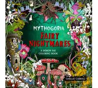 Mythogoria: Fairy Nightmares : A Demon Fae Coloring Book
