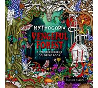 Mythogoria: Vengeful Forest: A Twisted Horror Coloring Book
