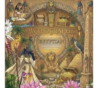 Mythographic Ancient Egypt: An Artist’s Coloring Book of Pharaohs, Mummies, and Sacred Magic: Color and Discover 40 Intricate Illustrations of ... - Dark Fantasy Art for Adults (Ink Spells)