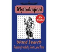 Mythological Word Search Puzzle Book: 50+ Puzzles with Easy to Read Print about Greek, Norse, and Egyptian Mythology |6x9 inches, 110 pages| Gifts for Vacations, Holidays, and Leisure Times