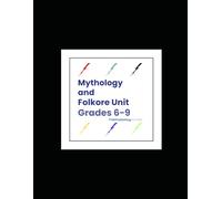 Mythology and Folklore Unit (Grades 6-9)
