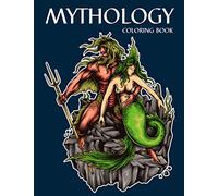 Mythology Coloring Book: Egypt, Norse and Greek Mythology Coloring Book for Adults (Adult Colouring Book)