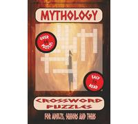 Mythology Crossword Puzzles: Crossword Puzzles with Easy to Read Print about Mythology| 6x9 inches, 112 pages, 50+ Puzzles, Great Gift for Vacations, Holidays and Free Times