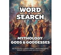 Mythology Gods & Goddesses Word Search: 80 Greek Gods, Roman Gods & World Deities-Themed Large-Print Puzzles - 1,600+ Words to Find - Includes Answer Keys & Bonus Quiz Word (GridQuest)