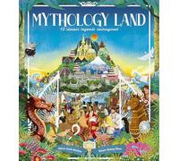 Mythology Land: 12 classic legends reimagined