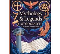 Mythology & Legends Word Search Puzzle: 60 Puzzles • 12 words on Each Puzzle• Full Solutions Included