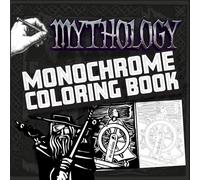 Mythology Monochrome Coloring Book