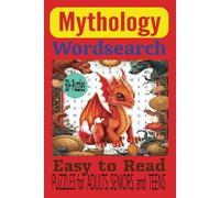 Mythology Wordsearch Puzzle Book: Word Searches with Easy to Read Print about Mythology, Dragons, and More | 6x9 inches, 110 pages | 50+ Puzzles…Gift ... Holidays, Road Trips, and Free Times.
