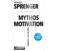 Mythos Motivation: Wege aus einer Sackgasse, Sprenger 9783593501567 HB.