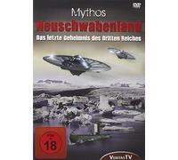 Mythos Neuschwabenland - Das letzte Geheimnis des Dritten Reiches