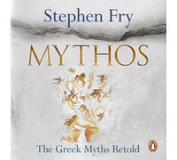 Mythos: The Greek Myths Retold
