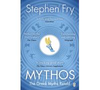 Mythos: The Greek Myths Retold (Stephen Frys Greek Myths) by Stephen Fry | 2018