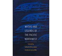 Myths and Legends of the Pacific Northwest