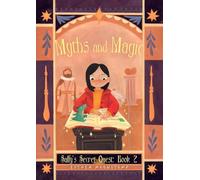 Myths and Magic (Saffy's Secret Quest)